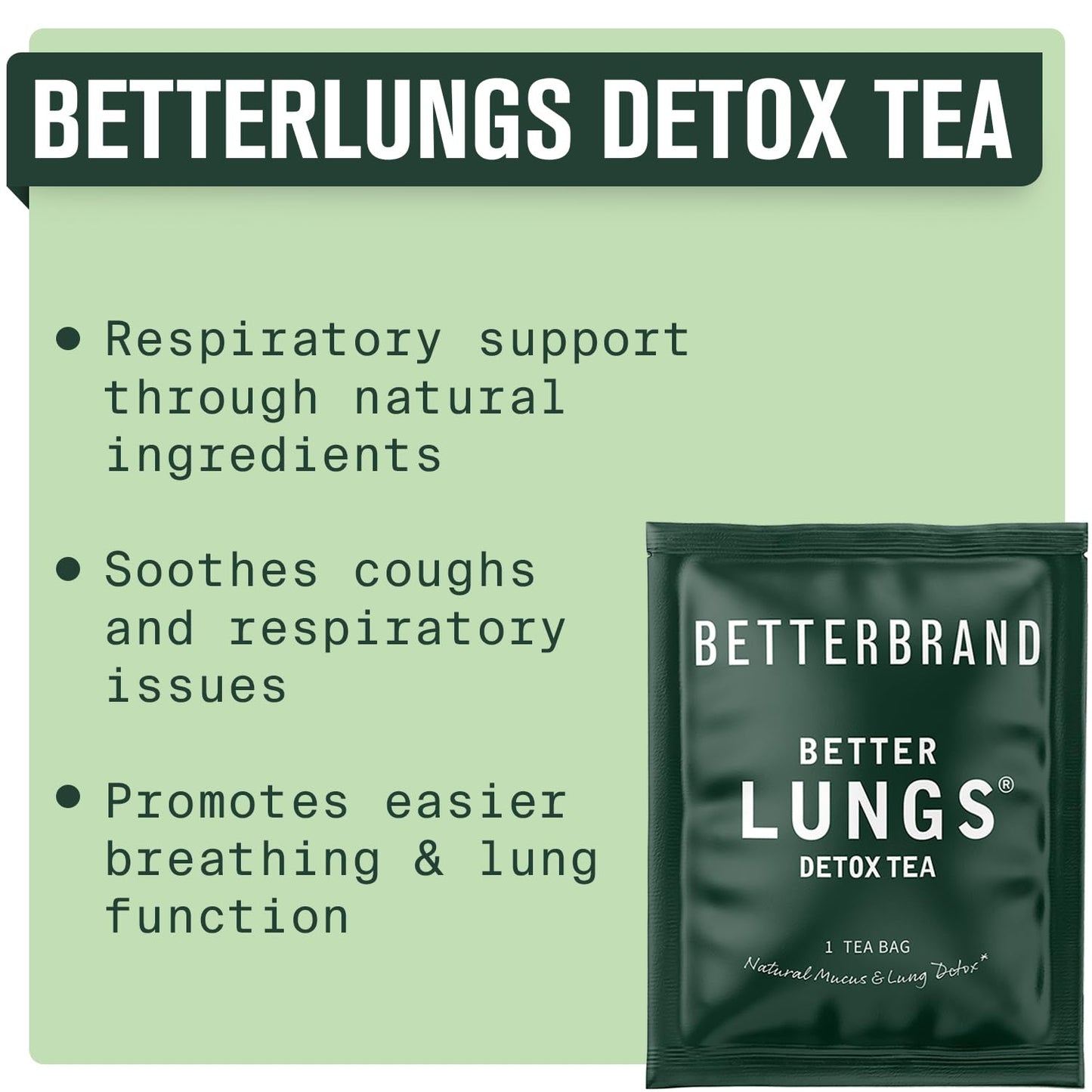 Betterbrand Better Lungs Health Pack - BetterLungs & BetterLungs Detox Tea Bundle - Daily Resporatory Health Supplement - 15X Herbal Tea Bags + 60 Capsules